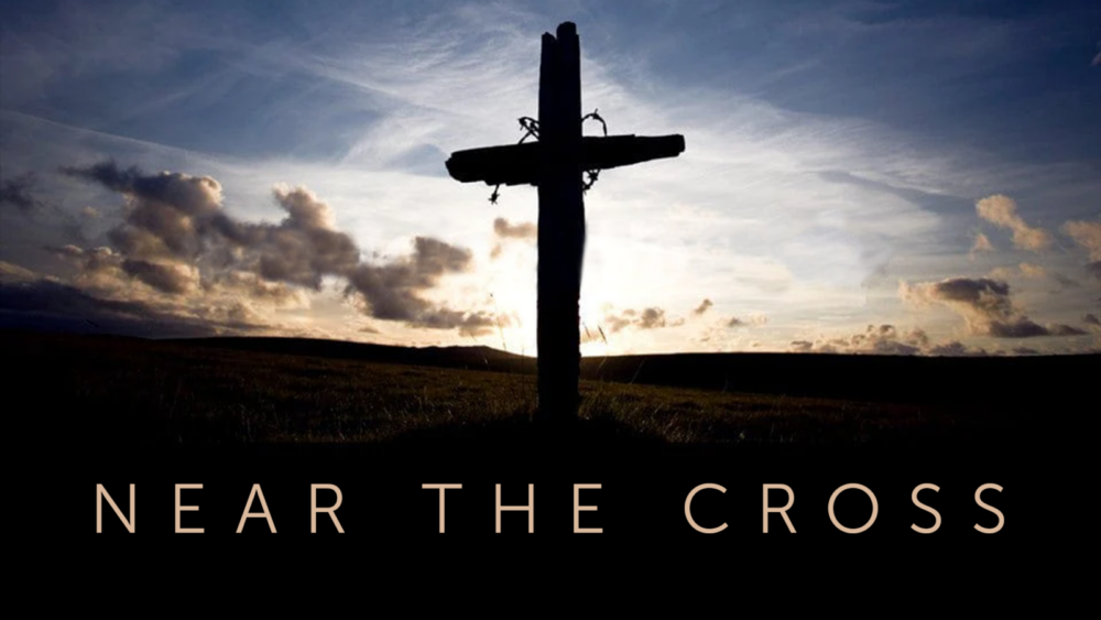 Near the Cross