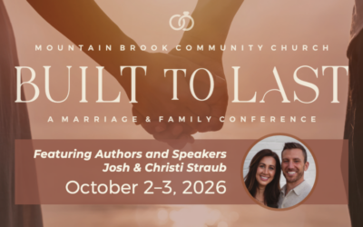 Built to Last: Marriage & Family Conference